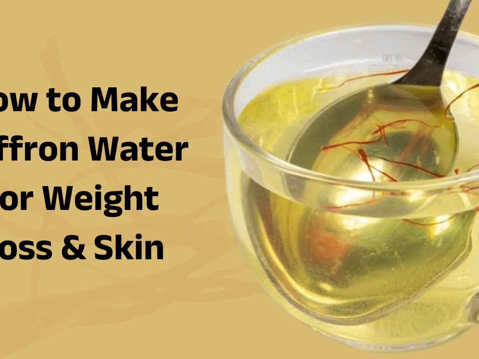 Saffron Water Benefits: How to Make Saffron Water for Weight Loss & Skin